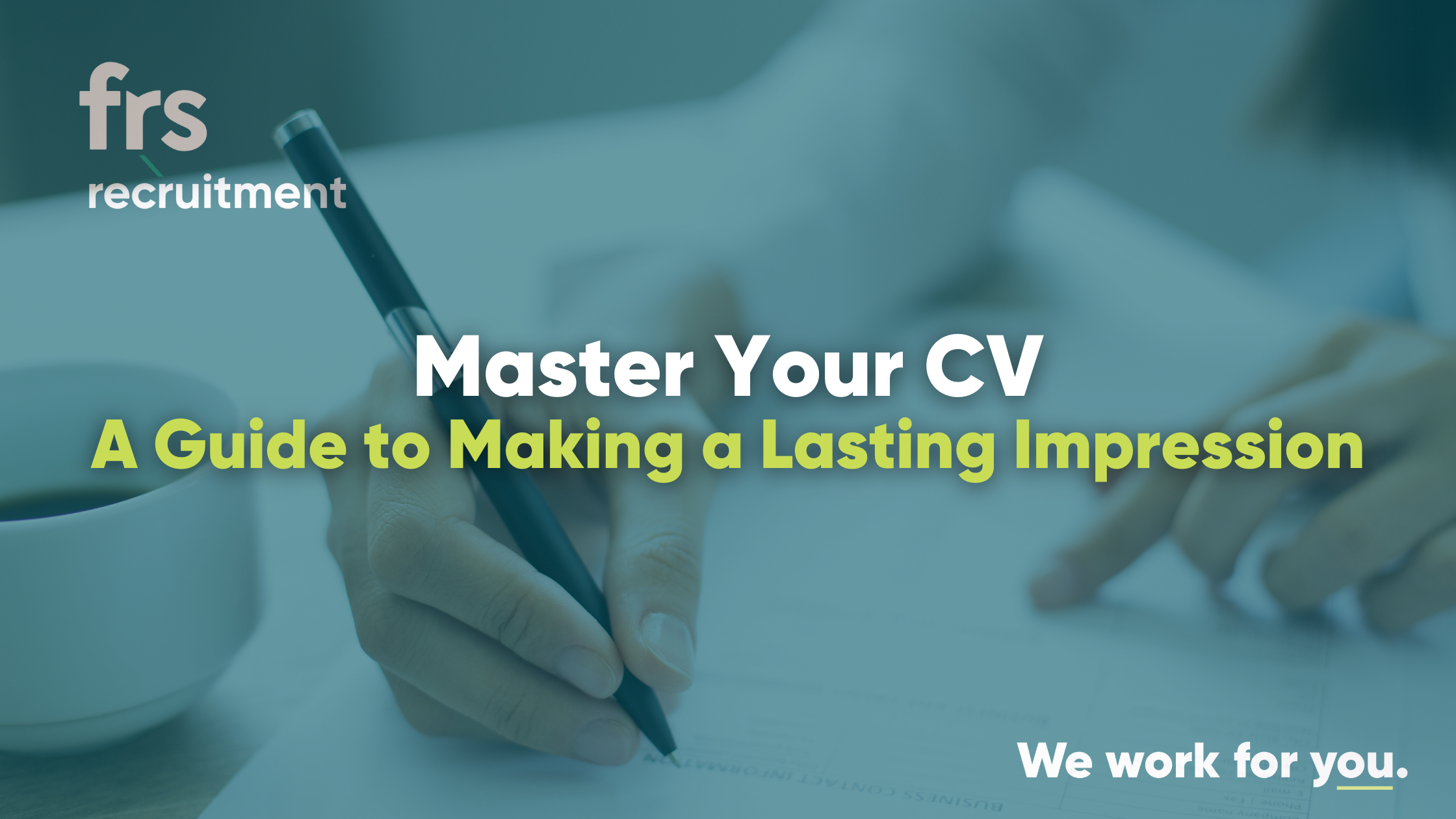 Master Your CV: A Guide to Making a Lasting Impression