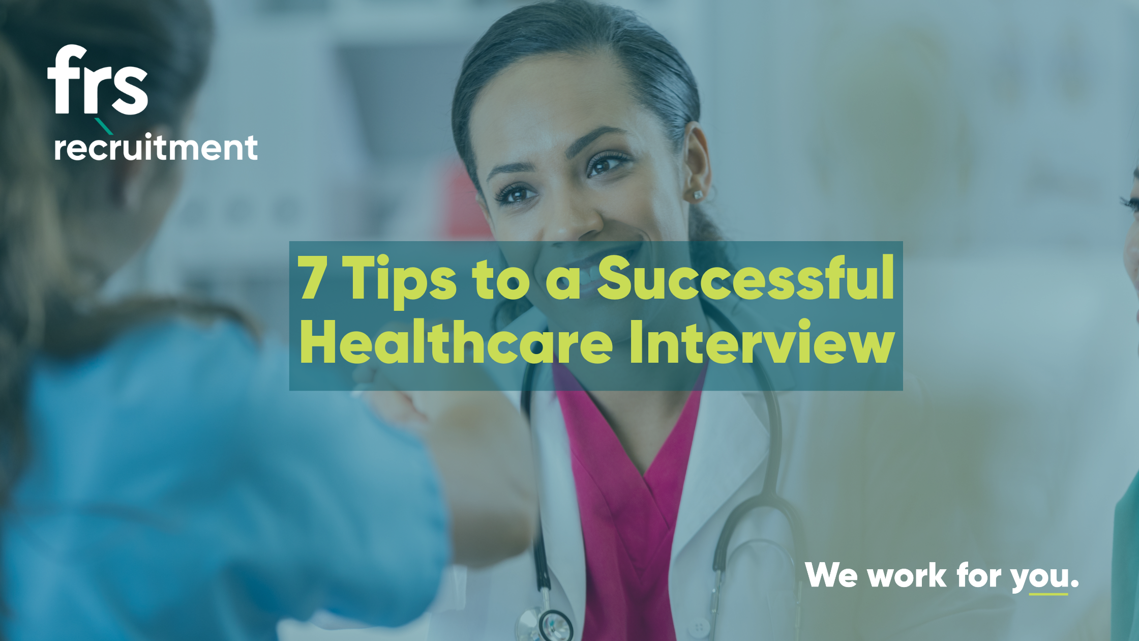 7 Tips to a Successful Healthcare Interview