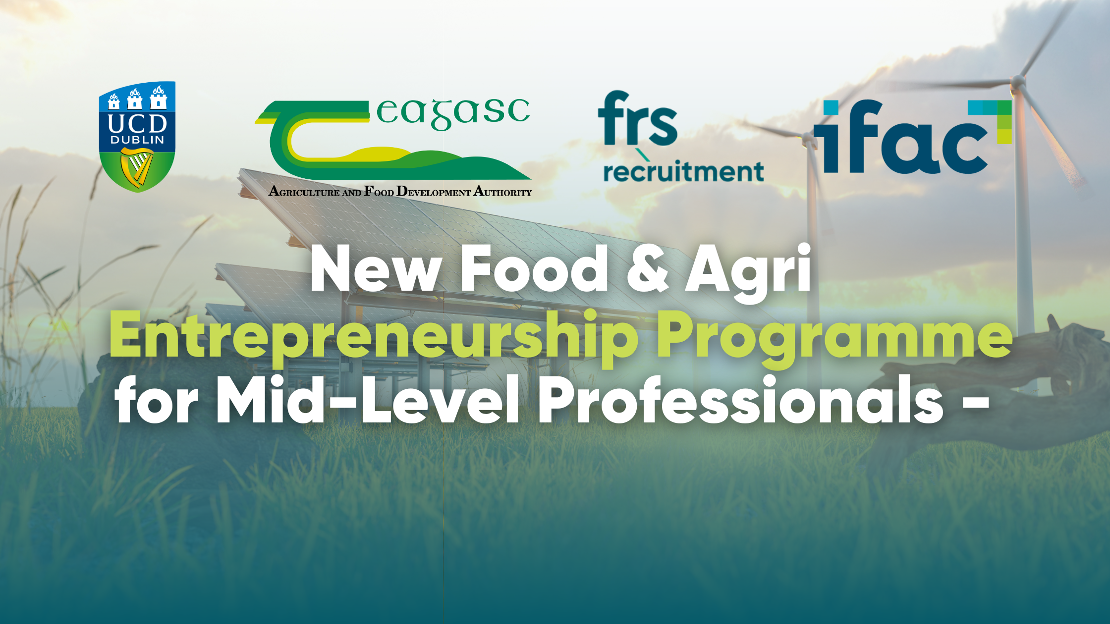 New Food & Agri Entrepreneurship Programme for Mid-Level Professionals