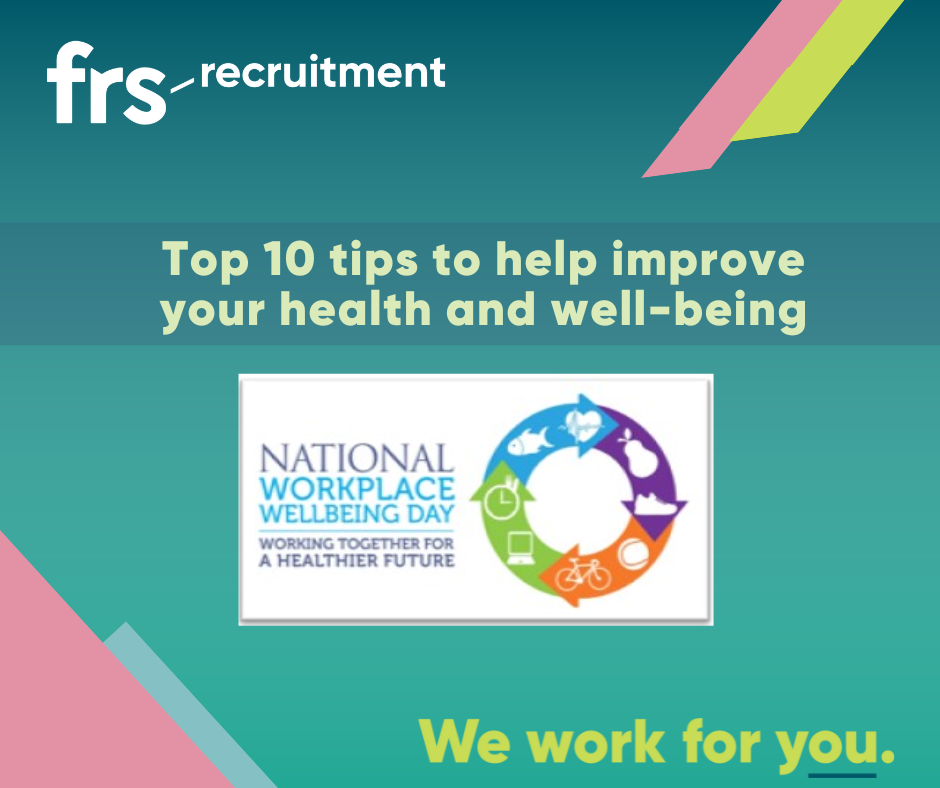 Top 10 tips to help improve your health and wellbeing - National Workplace Well-being Day